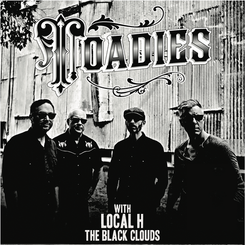 The Black Clouds with Local H & The Toadies